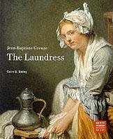Jean-Baptiste Greuze: The Laundress - Bailey, Colin