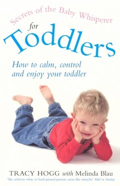 Secrets Of The Baby Whisperer For Toddlers - Blau, Melinda; Hogg, Tracy