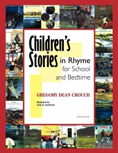 Children's Stories in Rhyme for School and Bedtime - Crouch, Gregory Dean