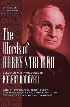 The Words of Harry S. Truman - Truman, Harry S