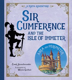 Sir Cumference and the Isle of Immeter - Neuschwander, Cindy