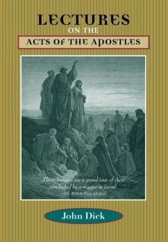 Lectures on the Acts of the Apostles - Dick, John