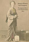 Japanese Women and Foreigners in Meiji Japan - Mees, Allard W.; Mees, Rudolf S. H.