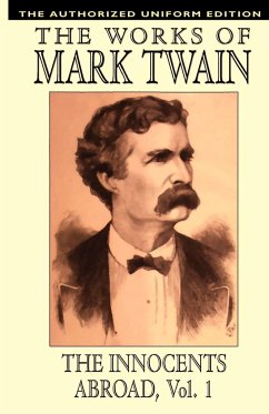 The Innocents Abroad, vol. 1 - Twain, Mark