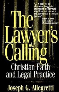 The Lawyer's Calling - Allegretti, Joseph G