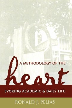 A Methodology of the Heart - Pelias, Ronald J.