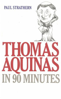 Thomas Aquinas in 90 Minutes - Strathern, Paul