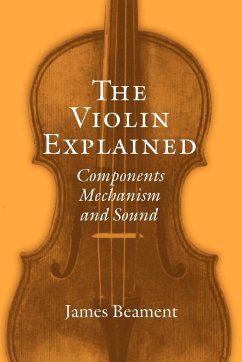 The Violin Explained - Beament, James