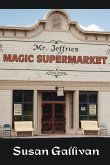 Mr. Jeffries Magic Supermarket Mr. Jeffries Magic Supermarket