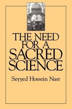 The Need For a Sacred Science - Nasr, Seyyed Hossein