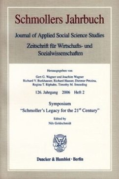 Symposium »Schmoller's Legacy for the 21st Century«. - Goldschmidt, Nils (Hrsg.)