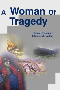 A Woman of Tragedy - Wodomony, Owino