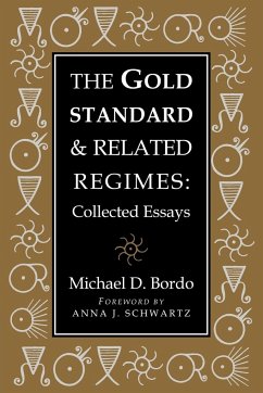 The Gold Standard and Related Regimes - Bordo, Michael D.