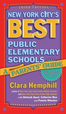 New York City's Best Public Elementary Schools: A Parents' Guide - Hemphill, Clara