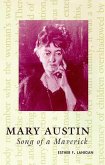 Mary Austin: Song of a Maverick