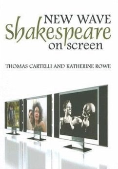 New Wave Shakespeare on Screen - Cartelli, Thomas; Rowe, Katherine