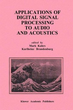 Applications of Digital Signal Processing to Audio and Acoustics - Kahrs, Mark / Brandenburg, Karlheinz (Hgg.)