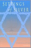 Settings of Silver (Second Edition)