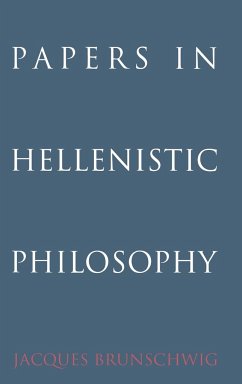 Papers in Hellenistic Philosophy - Brunschwig, Jacques; Jacques, Brunschwig