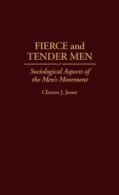 Fierce and Tender Men - Jesser, Clinton J.