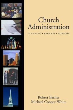 Church Administration - Bacher, Robert; Cooper-White, Michael