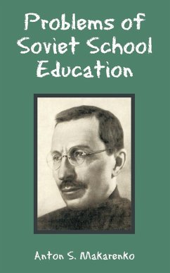 Problems of Soviet School Education - Makarenko, Anton S.