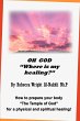 Oh God Where Is My Healing? - Bild 1