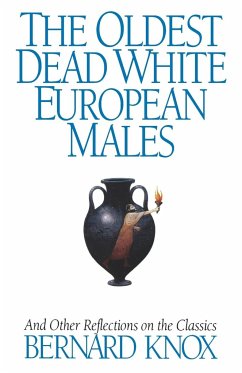 The Oldest Dead White European Males - Knox, Bernard MacGregor Walke