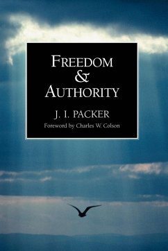 Freedom and Authority - Packer, J. I.