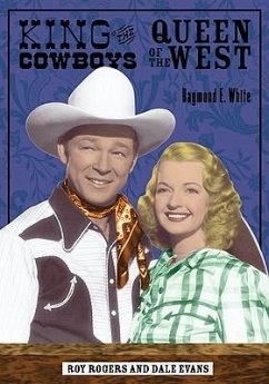 King of the Cowboys, Queen of the West - White, Raymond E