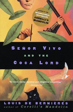 Senor Vivo and the Coca Lord - De Bernieres, Louis