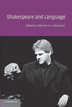 Shakespeare and Language - Alexander, Catherine M. S. (ed.)