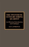 The Twentieth-Century String Quartet