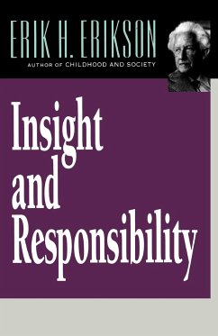 Insight and Responsibility - Erilson, Erik H.; Erikson, Erik H.
