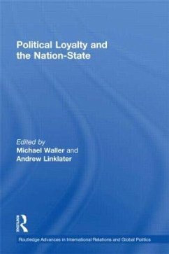 Political Loyalty and the Nation-State - Linklater, Andrew / Waller, Michael (eds.)