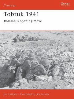 Tobruk 1941: Rommel's Opening Move - Latimer, Jon