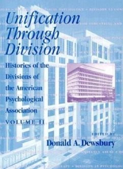 Histories of the Divisions of the American Psychological Association: Volume II - Dewsbury, Donald A.