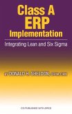 Class a ERP Implementation: Integrating Lean and Six SIGMA