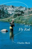 Fishing Small Streams with a Fly Rod