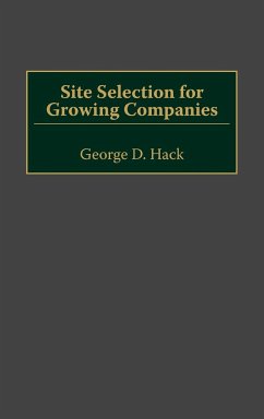 Site Selection for Growing Companies - Hack, George D.