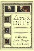 Love and Duty: Amelia and Josiah Gorgas and Their Family