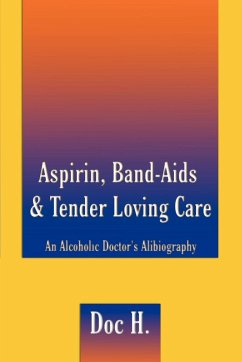 Aspirin, Band-Aids & Tender Loving Care - Doc H