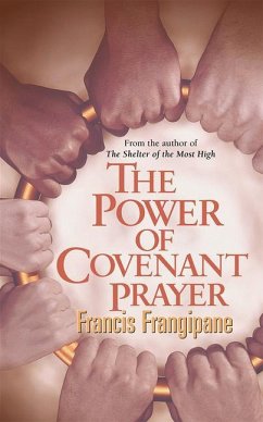 The Power of Covenant Prayer - Frangipane, Francis