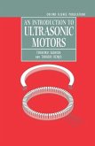 An Introduction to Ultrasonic Motors