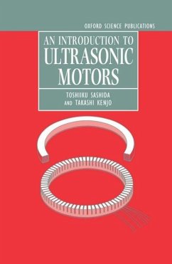 An Introduction to Ultrasonic Motors - Sashida, Toshiiku; Kenjo, Takashi