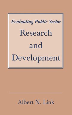 Evaluating Public Sector Research and Development - Link, Albert N.