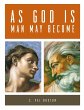 AS GOD IS, MAN MAY BECOME - Bild 1