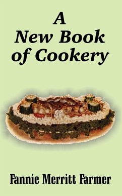 New Book of Cookery, A - Farmer, Fannie Merritt