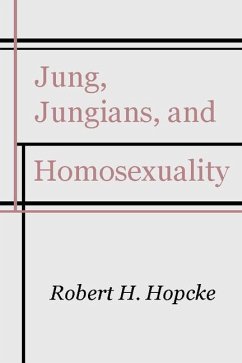 Jung, Jungians and Homosexuality - Hopcke, Robert H.