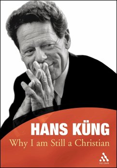 Why I Am Still a Christian - Küng, Hans